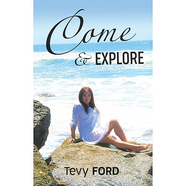 Come & Explore / Gatekeeper Press, Tevy Ford