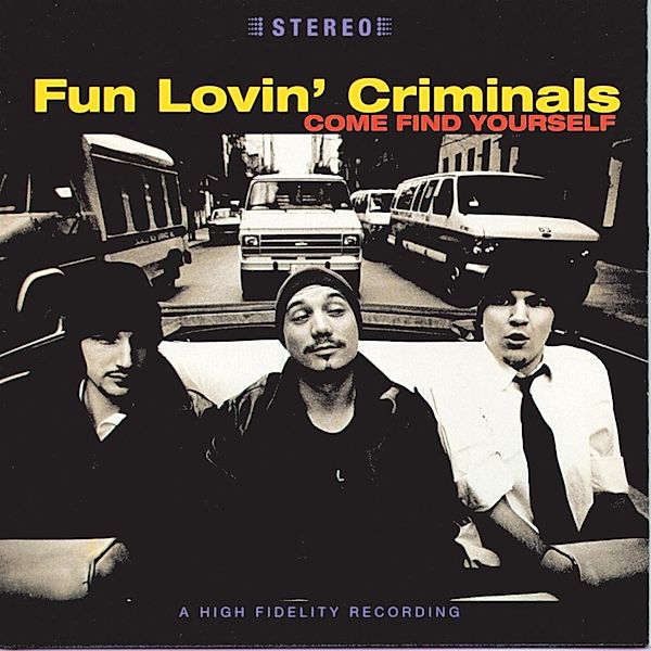 Come Find Yourself, Fun Lovin' Criminals