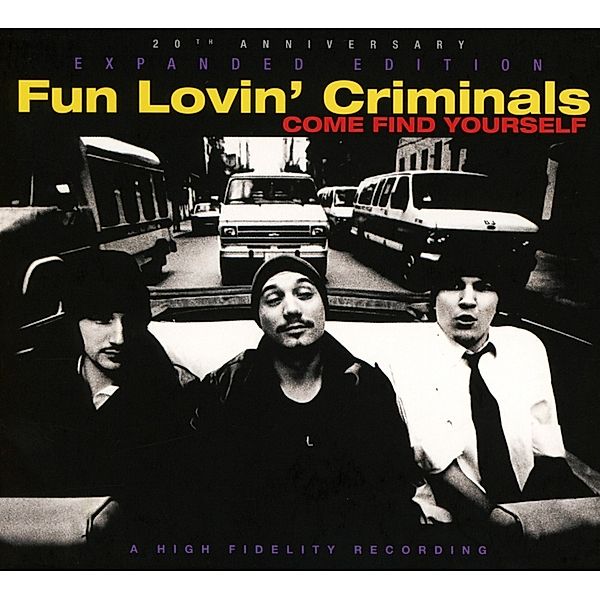 Come Find Yourself (Expanded 3cd-Edition), Fun Lovin' Criminals