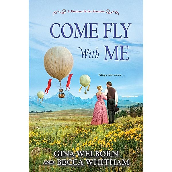 Come Fly with Me, Gina Welborn, Becca Whitham