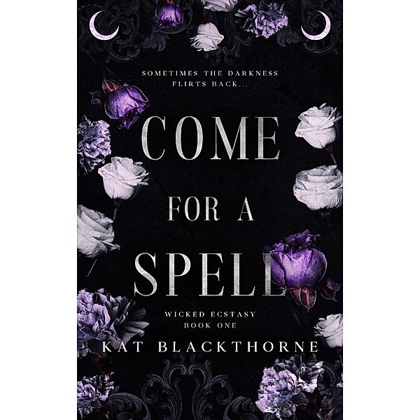Come For A Spell, Kat Blackthorne