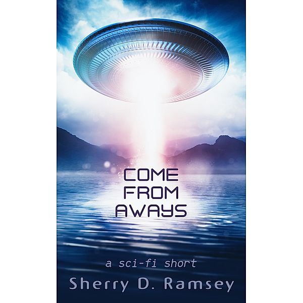 Come-From-Aways, Sherry D. Ramsey