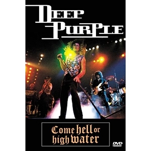 Come Hell Or High Water, Deep Purple