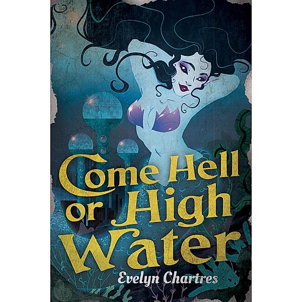 Come Hell or High Water, Evelyn Chartres