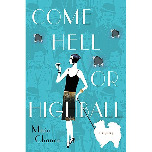 Come Hell or Highball / Discreet Retrieval Agency Mysteries Bd.1, Maia Chance