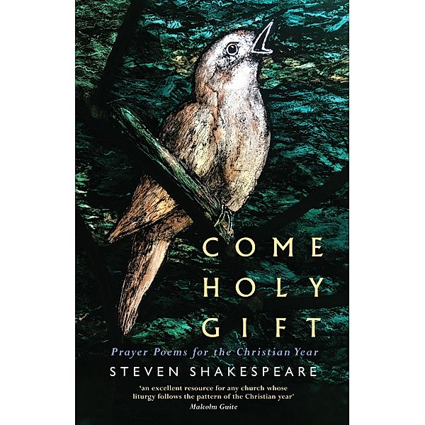Come Holy Gift, Steven Shakespeare