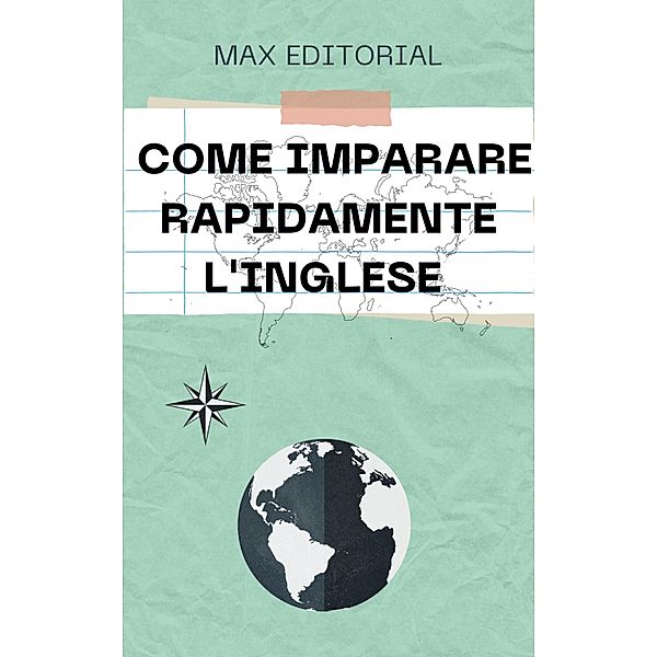 Come imparare rapidamente l'inglese, Max Editorial