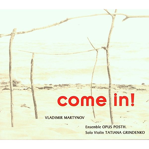 Come In!, Opus Posth., Tatiana Grindenko