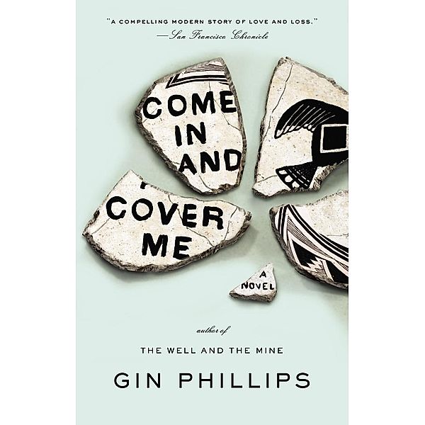 Come In and Cover Me, Gin Phillips
