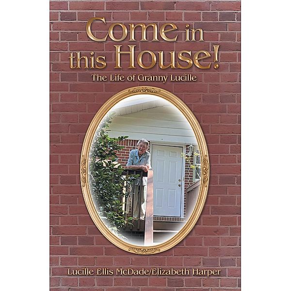 Come in this House!, Lucille Ellis McDade, Elizabeth Harper
