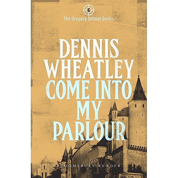 Come into my Parlour, Dennis Wheatley