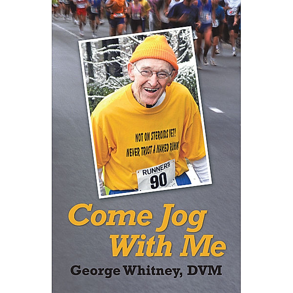 Come Jog with Me, George Whitney DVM