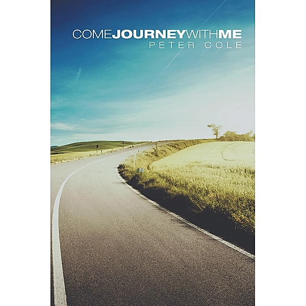 Come Journey with Me, Peter Cole