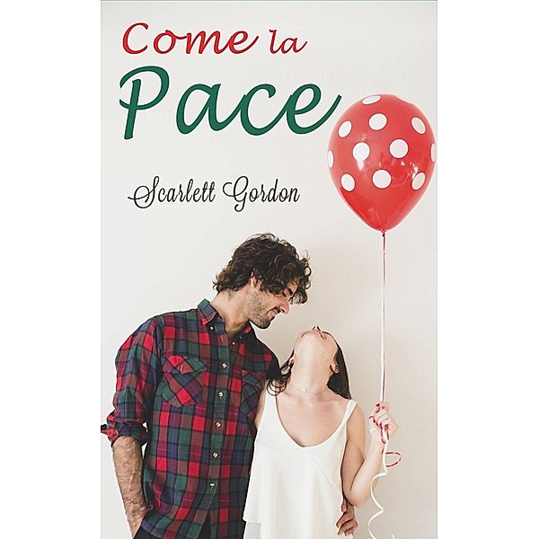 Come la pace, Scarlett Gordon