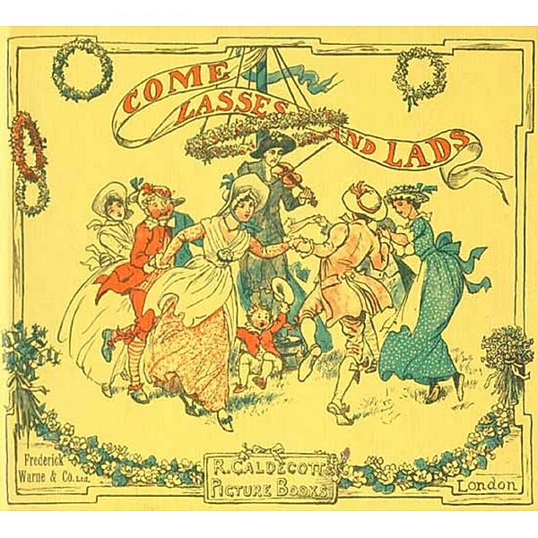 Come Lasses and Lads, Randolph Caldecott