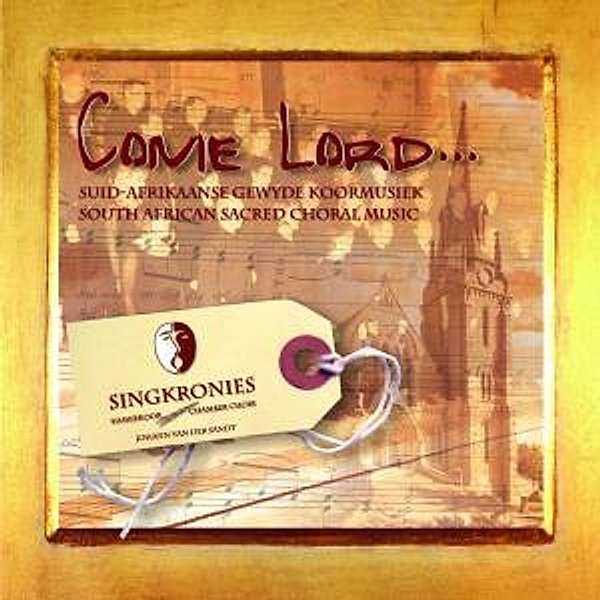Come Lord-South African Choral, Singkronies Chamber Choir