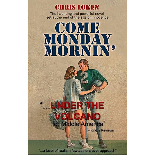 Come Monday Mornin', Chris Loken