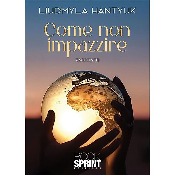 Come non impazzire?, Liudmyla Hantyuk