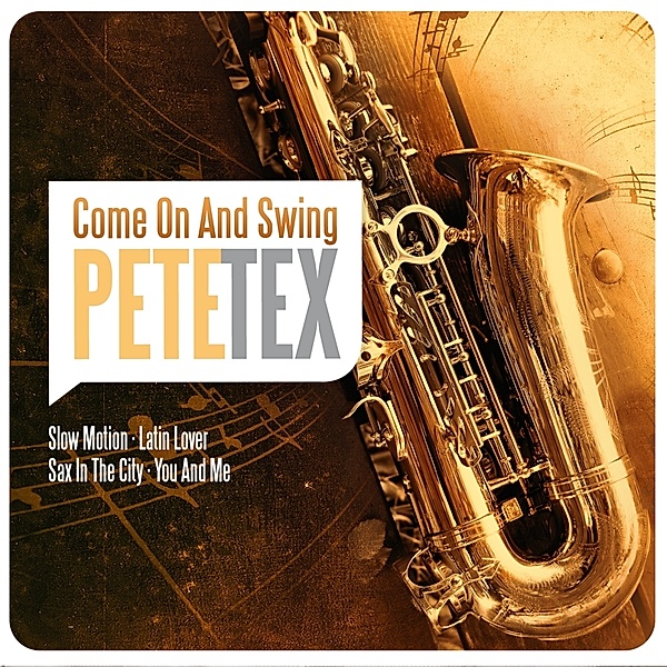 Come On And Swing, Pete Tex