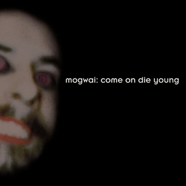 Come On Die Young (Vinyl Box Deluxe Edition), Mogwai
