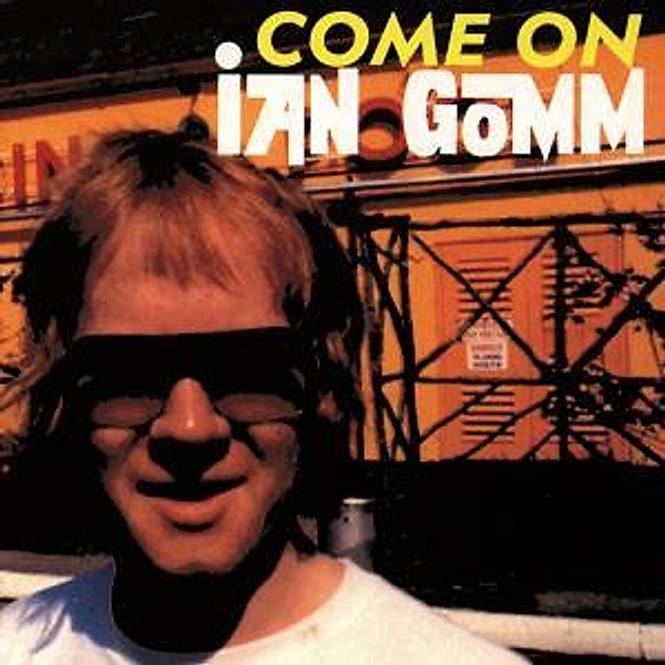 Come On Ian Gomm, Ian Gomm