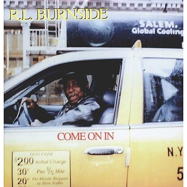 Come On In (Vinyl), R.l. Burnside