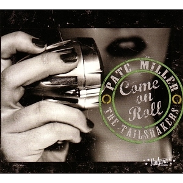 Come On Roll, Patc Miller, The Tailshakers