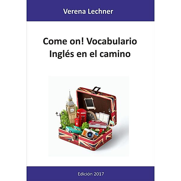 Come on! Vocabulario, Verena Lechner