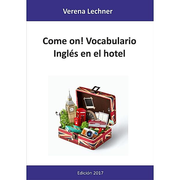 Come on! Vocabulario, Verena Lechner