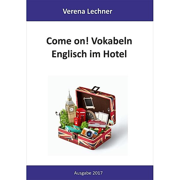Come on! Vokabeln, Verena Lechner