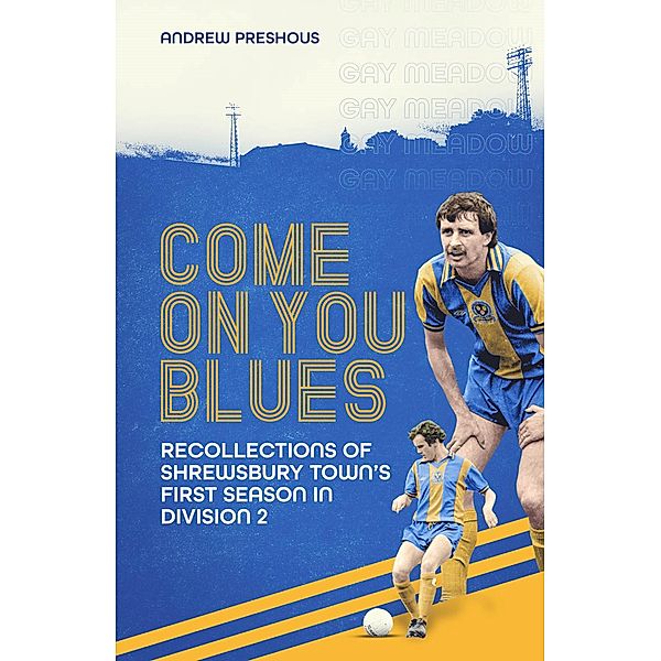 Come On You Blues / Pitch Publishing, Andrew Preshous