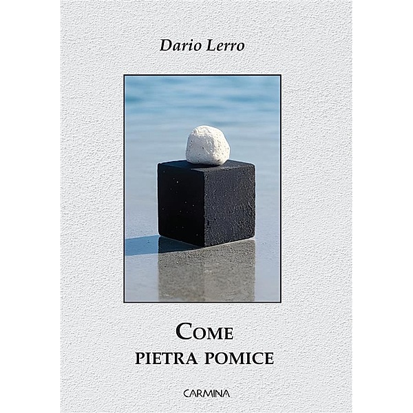 Come pietra pomice, Dario Lerro