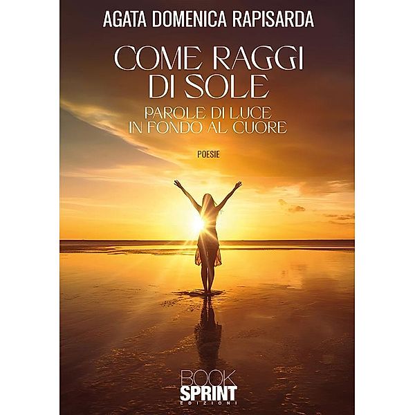 Come Raggi di Sole, Agata Domenica Rapisarda