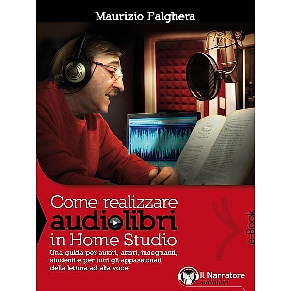 Come realizzare audiolibri in Home Studio, Maurizio Falghera