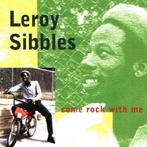 Come Rock With Me, Leroy Sibbles