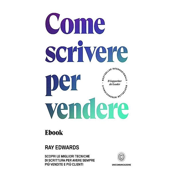 Come scrivere per vendere, Ray Edwards