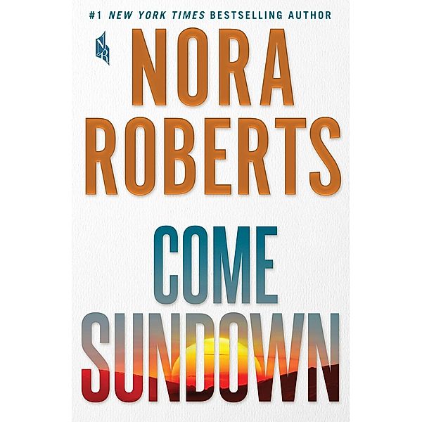 Come Sundown, Nora Roberts