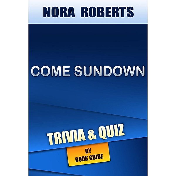 Come Sundown by Nora Roberts | Trivia/Quiz, Book Guide