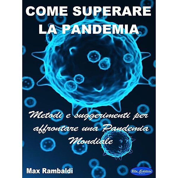 Come superare la Pandemia, Max Rambaldi