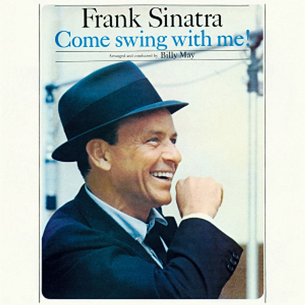 Come Swing With Me!+Swing Along With Me, Frank Sinatra