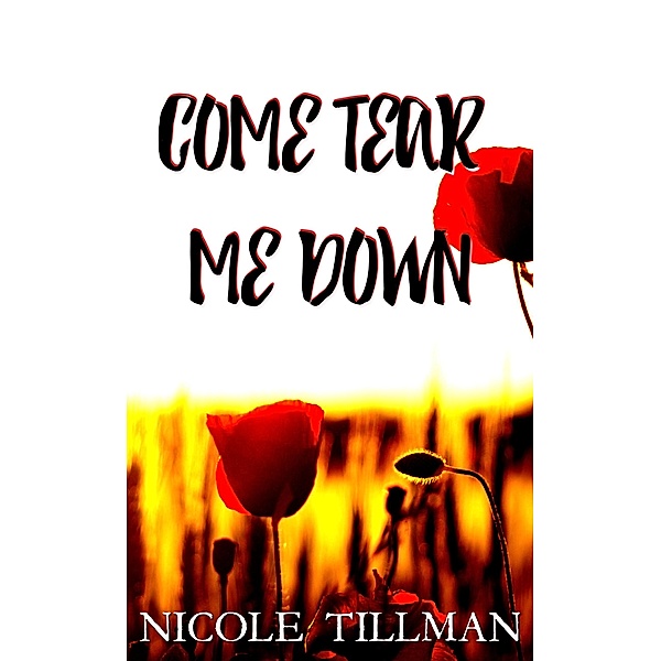Come Tear Me Down (Dupont, #1) / Dupont, Nicole Tillman