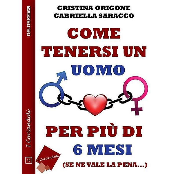Come tenersi un uomo per più di 6 mesi / I coriandoli, Cristina Origone, Gabriella Saracco