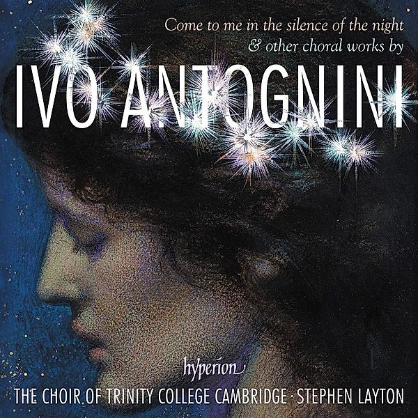 Come to me in the Silence of the Night, Stephen Layton, Trinity College Choir Cambridge
