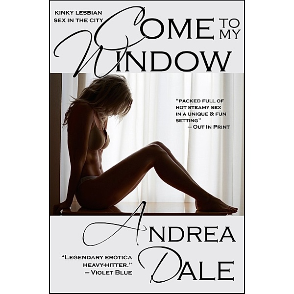 Come to My Window, Andrea Dale