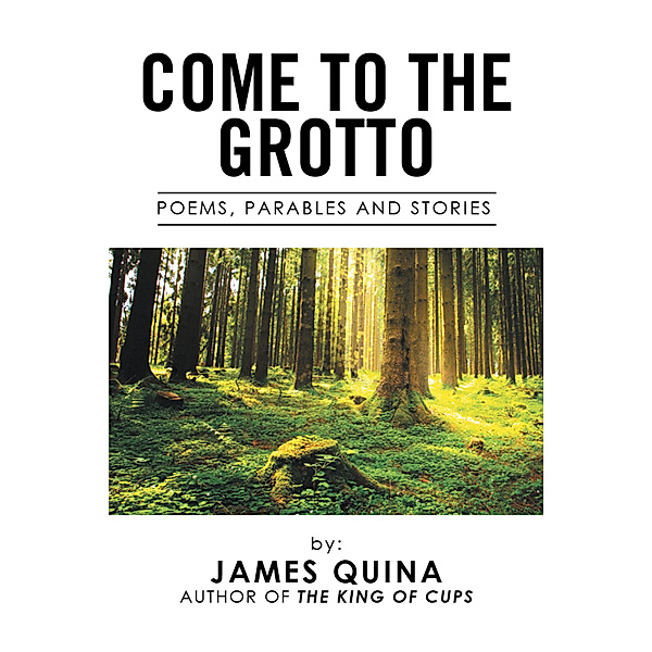 Come to the Grotto, James Quina