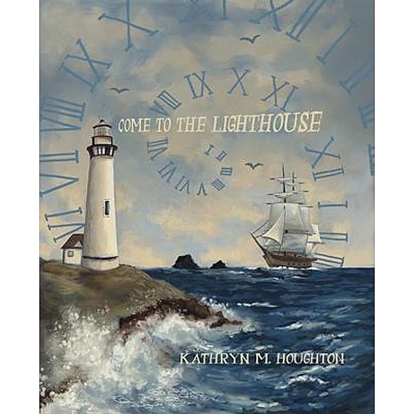 Come to the Lighthouse, Kathryn Houghton