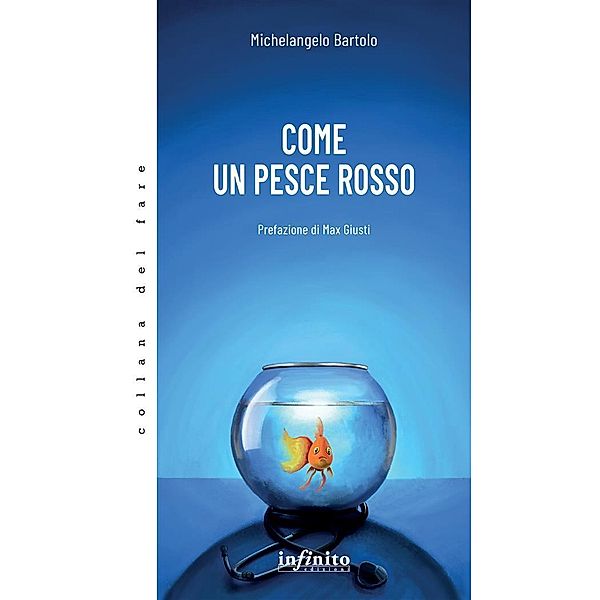 Come un pesce rosso, Michelangelo Bartolo