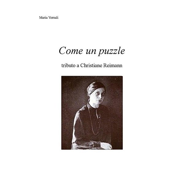 Come un puzzle tributo a Christiane Reimann, Maria Vernali