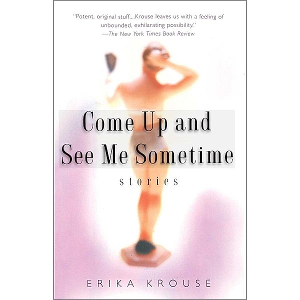 Come Up and See Me Sometime, Erika Krouse