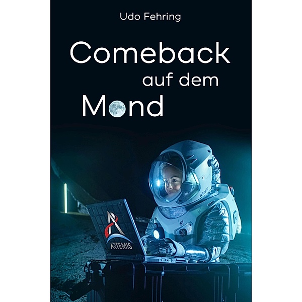 Comeback auf dem Mond, Udo Fehring